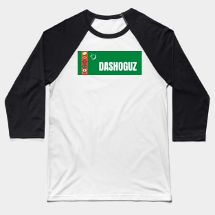 Dashoguz City in Turkmenistan Flag Baseball T-Shirt